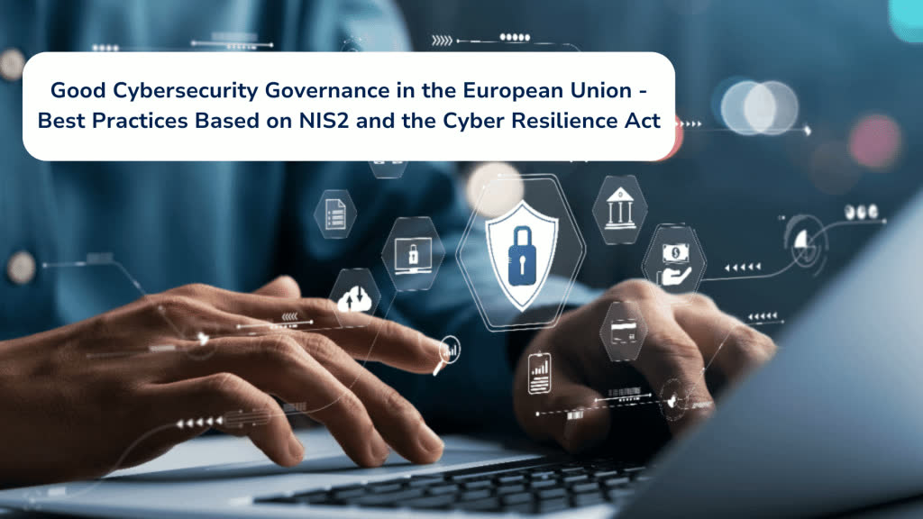 Good Cybersecurity Governance in the EU